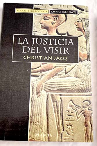 Imagen de archivo de LA JUSTICIA DEL VISIR Jacq, Christian a la venta por VANLIBER