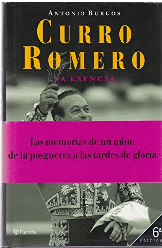 9788408034353: Curro Romero: La Esencia