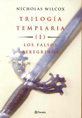 Stock image for Triloga templaria, I. Los falsos peregrinos for sale by medimops