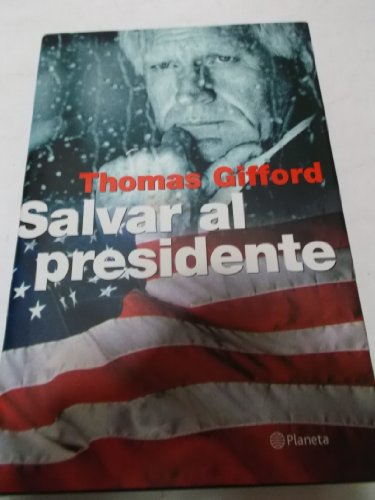 Salvar Al Presidente (9788408034582) by Gifford, Thomas; Gifford, ThomÃ¡s