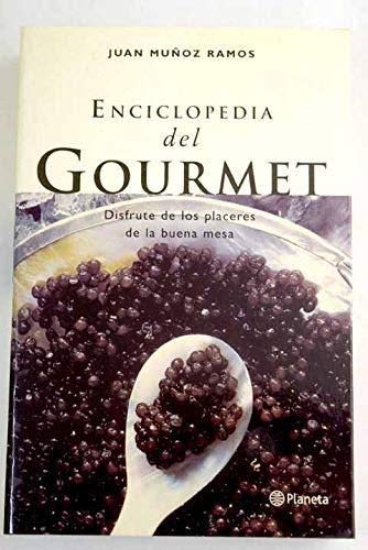 Imagen de archivo de Enciclopedia Del Gourmet: Disfrute de los Placeres de la Buena Mesa a la venta por Hamelyn