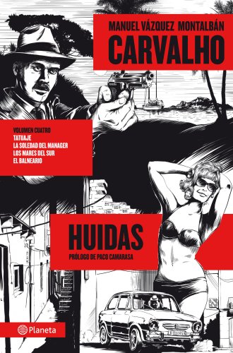 Carvalho: Huidas (9788408035497) by VÃ¡zquez MontalbÃ¡n, Manuel