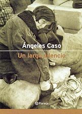 Stock image for Un Largo Silencio for sale by Better World Books