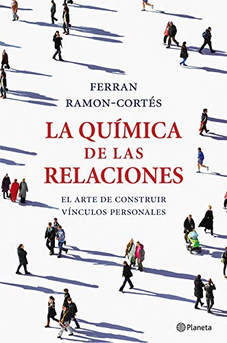 Imagen de archivo de La qumica de las relaciones : el arte de construir vnculos personales (Manuales Practicos (planeta)) a la venta por medimops