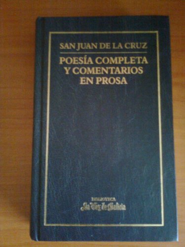 POESIA COMPLETA Y COMENTARIOS EN PROSA (Juan de la Cruz) - JUAN DE LA CRUZ, SANTO