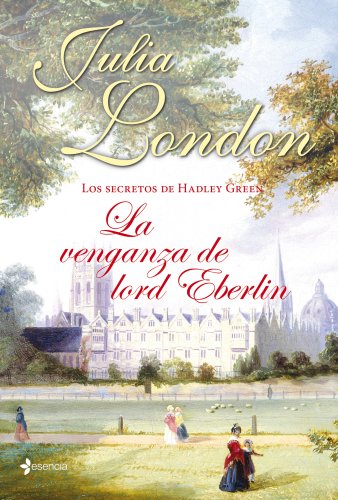 Beispielbild fr Los Secretos de Hadley Green. la Venganza de Lord Eberlin zum Verkauf von Hamelyn