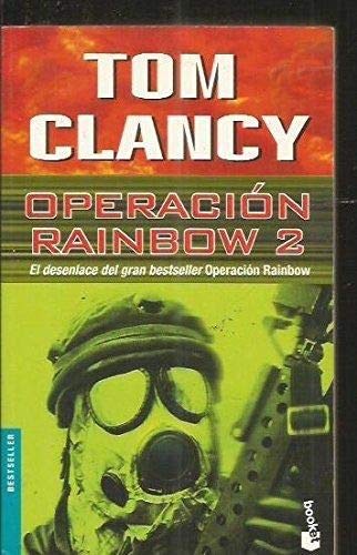 Operacion Rainbow 2 (Spanish Edition) (9788408039242) by Clancy, Tom; Pozanco, Victor