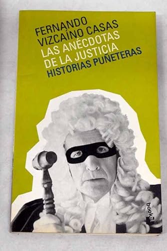 9788408039938: Anecdotas de la justicia, las