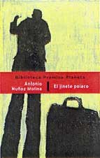 Stock image for El Jinete Polaco. Antonio Muoz Molina for sale by Juanpebooks
