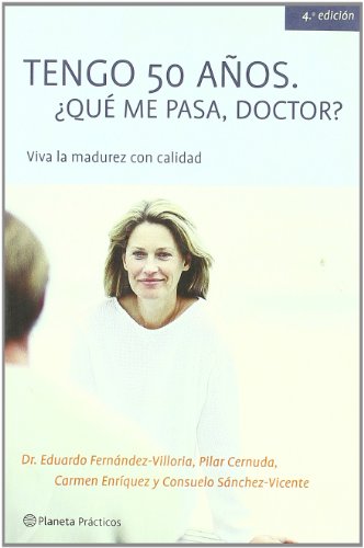 Stock image for TENGO 50 AOS. QUE ME PASA, DOCTOR?. Viva la madurez con calidad. for sale by Libros Tobal
