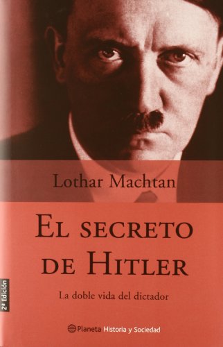 Stock image for El secreto de Hitler Lothar Machtan for sale by VANLIBER