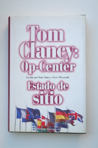 9788408041146: Estado De Sitio / State of Siege (Tom Clancy's Op-Center) (Spanish Edition)