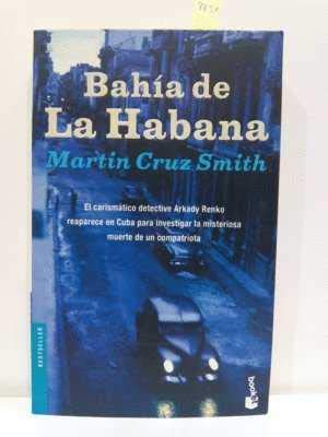 Stock image for Bahia De LA Habana (Spanish Edition) Smith, Martin Cruz; Pages, Crist for sale by Iridium_Books