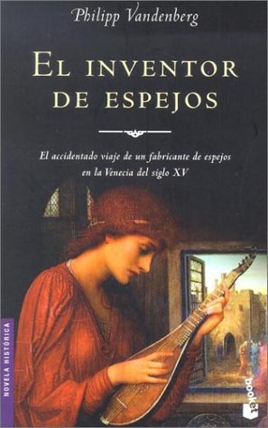 9788408042426: El inventor de espejos ("booket") (Novela Historica)