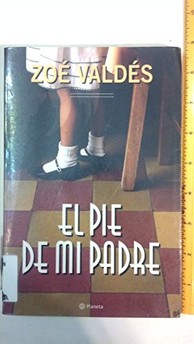 Beispielbild fr El Pie de Mi Padre (Autores Espa~noles E Iberoamericanos) (Spanish Edition) zum Verkauf von Better World Books