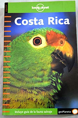 Beispielbild fr Lonely Planet Costa Rica: Incluye Guia De La Fauna Salvaje (Lonely Planet Spanish Language Guides) zum Verkauf von Solomon's Mine Books