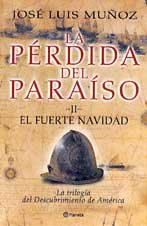 9788408043584: LA Perdida Del Paraiso Ii. El Fuerte Navidad (Spanish Edition)