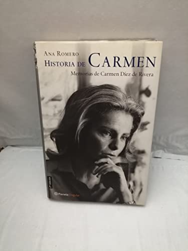 9788408043881: Historia De Carmen: Memorias De Carmen Diez De Rivera (Planeta Singular)
