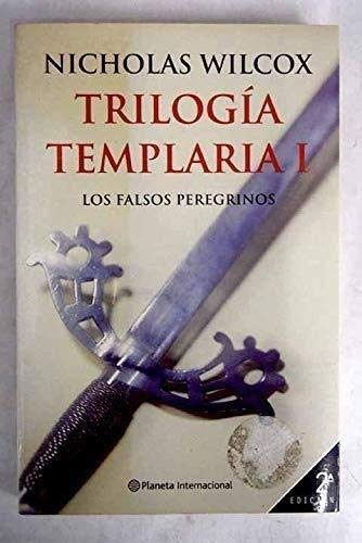 9788408044154: Los falsos peregrinos (trilogia templaria I)