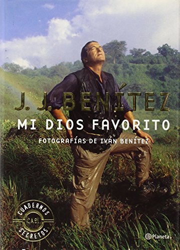 9788408044369: Mi Dios favorito (Los otros mundos de J. J. Bentez)