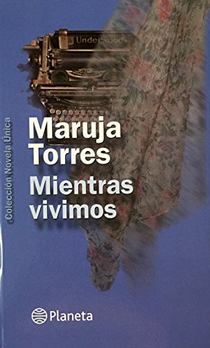 Imagen de archivo de Mientras vivimos Torres, Maruja a la venta por VANLIBER