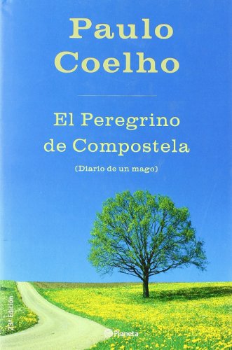 El Peregrino de Compostela (Spanish Edition) (9788408045090) by Coelho, Paulo