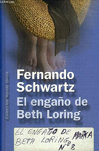 Beispielbild fr El Engao De Beth Loring Schwartz, Fernando. zum Verkauf von VANLIBER