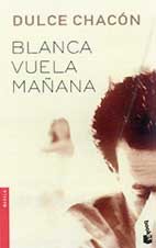 9788408045991: Blanca vuela maana (Novela)
