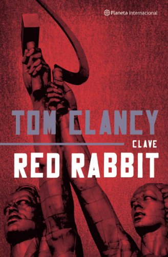 Stock image for Clave Red Rabbit (Planeta Internacional) Clancy, Tom for sale by VANLIBER