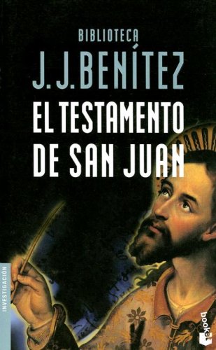 Stock image for El testamento de San Juan (Biblioteca J. J. Bentez) Bentez, J. J. for sale by VANLIBER