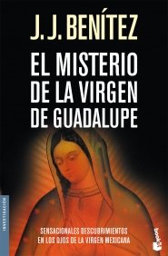 9788408046776: El misterio de la Virgen de Guadalupe (Biblioteca J. J. Bentez)