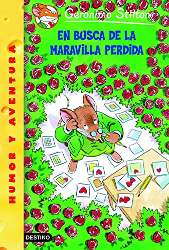 En busca de la maravilla perdida (Geronimo Stilton) - Geronimo Stilton