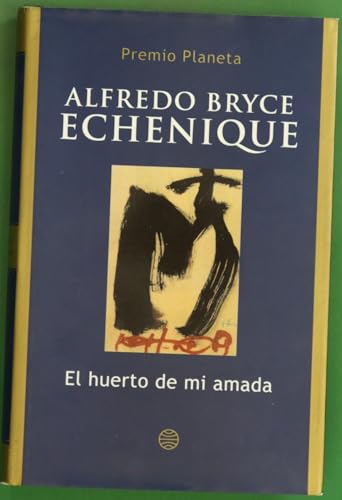 9788408048329: El huerto de mi amada (Biblioteca Premios Planeta)