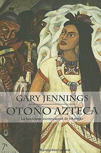 Otono Azteca / Aztec Autumn (9788408048428) by Jennings, Gary