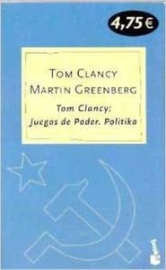 Imagen de archivo de TOM CLANCY JUEGO DE PODER POLITIKA a la venta por Librovicios