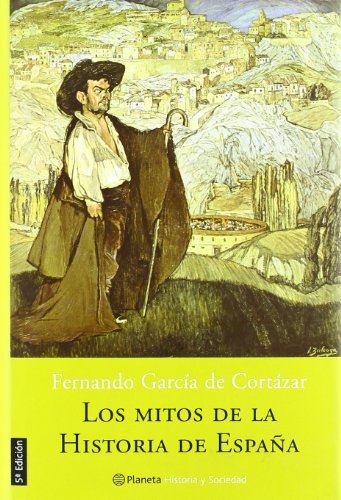 Stock image for Los mitos de la historia de Espaa for sale by Ammareal