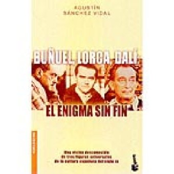 9788408050384: Buñuel, Lorca, Dalí el enigma sin fin (Booket Logista)