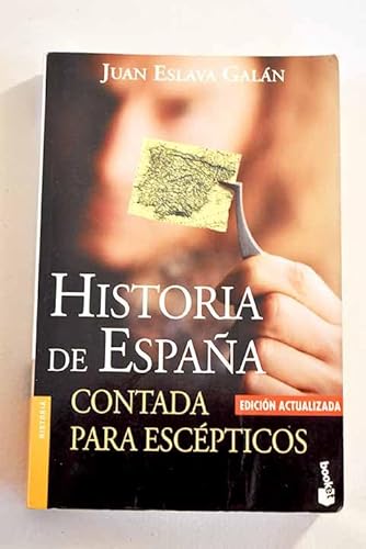 9788408050407: Historia de Espana contada para escepticos / History of Spain told to Skeptics