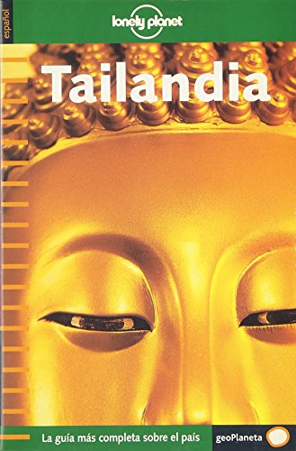 Stock image for Lonely Planet Tailandia (Spanish) 1 (Lonely Planet Thailand) (Spanish Edition) for sale by Iridium_Books
