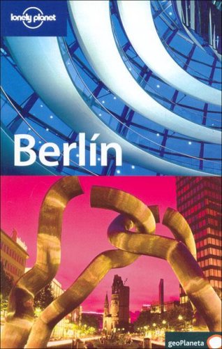 LONELY PLANET: Berlín - Andrea Schulte Peevers y Tom Prkinson