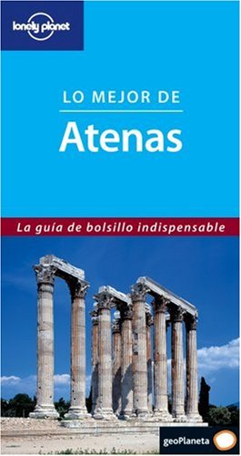 Lo mejor de Atenas (Spanish Guides) (Spanish Edition) (9788408050674) by Kyriakopoulos, Victoria