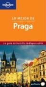 9788408050681: Lo mejor de Praga (Guas de Pas Lonely Planet)