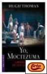 Yo, Moctezuma, emperador de los aztecas (Booket) (Spanish Edition) (9788408051244) by Hugh, Thomas