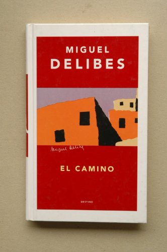 Beispielbild fr El Camino / Miguel Delibes zum Verkauf von Hamelyn