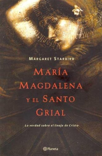 Beispielbild fr Maria Magdalena y el Santo Grial: La Verdad Sobre el Linaje de Cristo (Spanish Edition) zum Verkauf von Front Cover Books