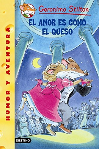 Imagen de archivo de El Amor Es Como El Queso / Love Is Like Cheese (Geronimo Stilton) a la venta por WorldofBooks