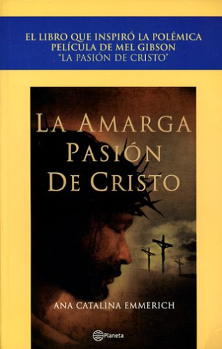 9788408053217: La amarga pasion de Cristo