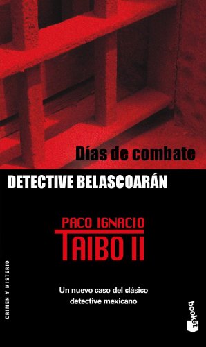 DÃ­as de combate (Serie Belasco (Spanish Edition) (9788408053811) by Taibo II, Paco Ignacio