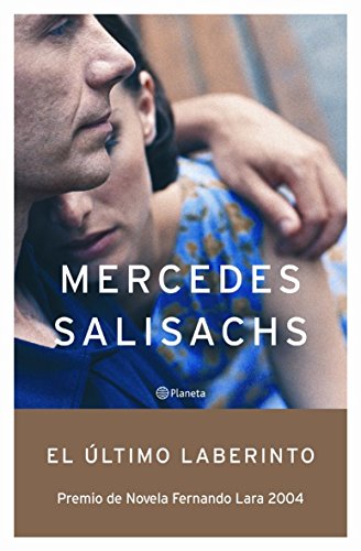El último laberinto - Salisachs, Mercedes