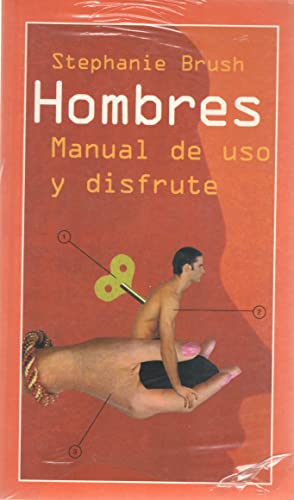 Stock image for Hombres: manual de uso y disfrute for sale by medimops